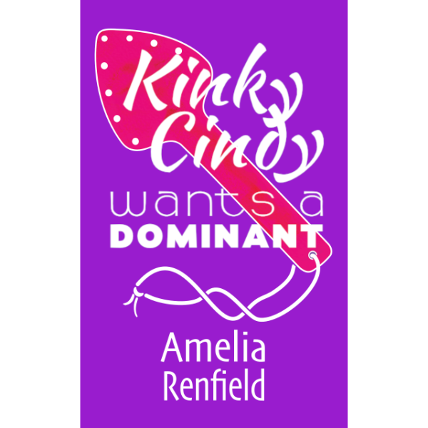 Kinky Cindy wants a Dominant
